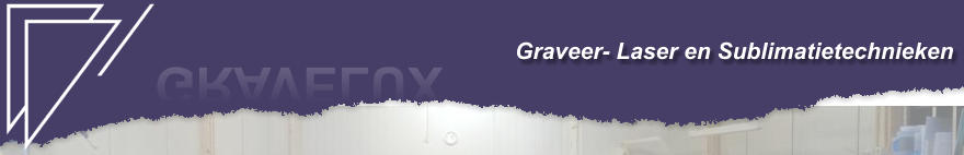 GRAVELUX Graveer- Laser en Sublimatietechnieken